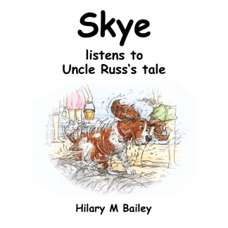 Skye Listens to Uncle Russ's Tale book cover
